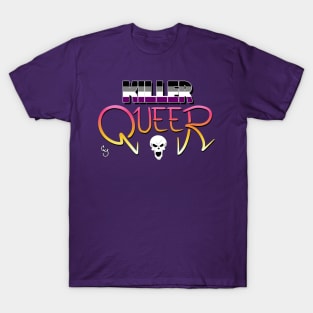 Killer Queer (Ace) T-Shirt